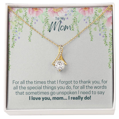 To My Mom, I Love You Necklace