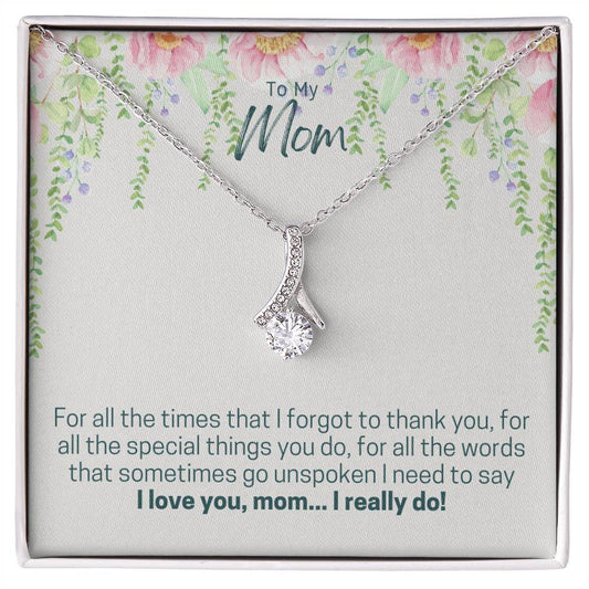 To My Mom, I Love You Necklace